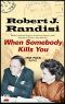 [Rat Pack Mysteries 10] • When Somebody Kills You